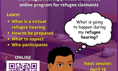 Are you a refugee claimant? You are invited to participate in the IRB-RPD VIRTUAL   refugee hearing orientations every other Thursday. Next one is on April 16
